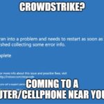About That CrowdStrike Disruption…